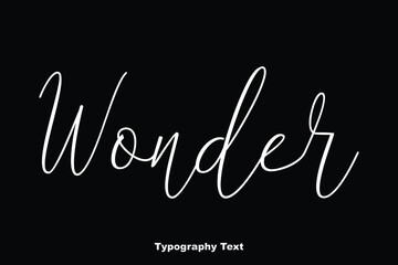 Wonder Handwritten Cursive Typography On Black Background