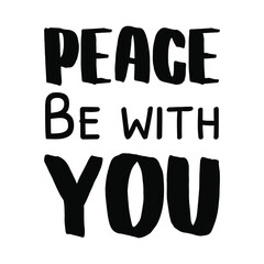  Peace Be with You. Vector Quote