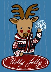 Christmas deer in a festive sweater holding a snowflake and a signboard with the Holly Jolly inscription. Funny simple flat A5 holiday card with winter character on blue background