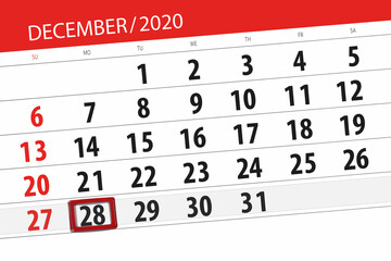 Fototapeta premium Calendar planner for the month december 2020, deadline day, 28, monday