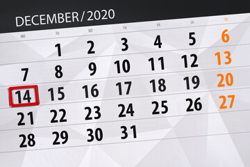 Fototapeta premium Calendar planner for the month december 2020, deadline day, 14, monday