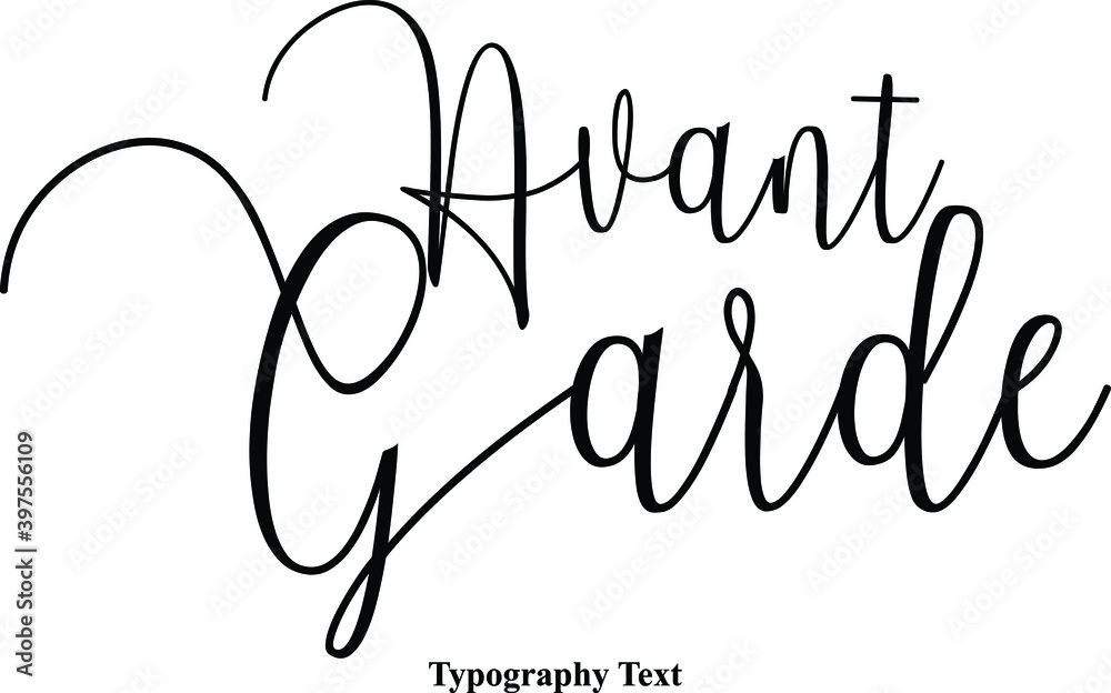 Wall mural avant garde handwriting cursive font calligraphy phrase