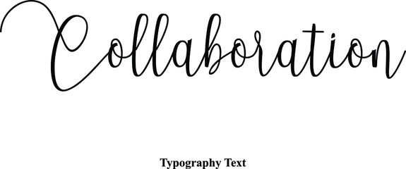 Collaboration Typescript Handwritten Cursive Typography Text