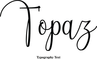  Topaz Cursive Calligraphy Text on White Background