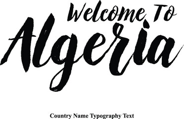 Fototapeta na wymiar Welcome ToAlgeria Cursive Typography Phrase On White Background