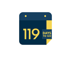 Fototapeta premium 119 days to go calendar icon on white background, 119 days countdown, Countdown left days banner image