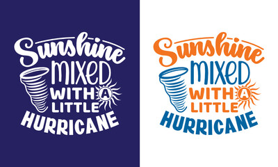 Sunshine Mixed With A Little Hurricane SVG Cut File