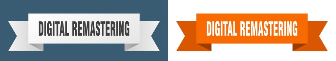 digital remastering ribbon. digital remastering isolated paper sign. banner