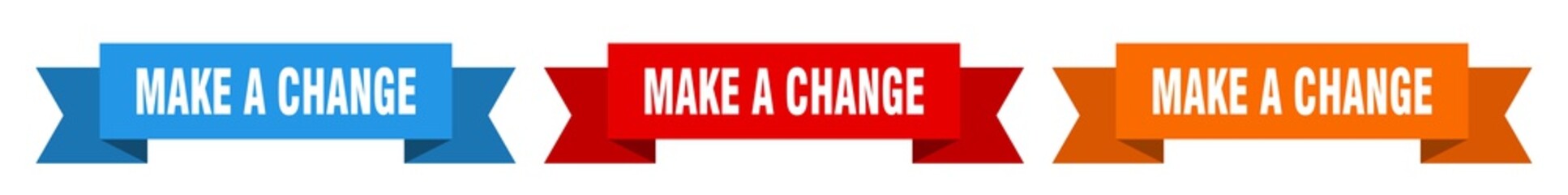 make a change ribbon. make a change isolated paper sign. banner