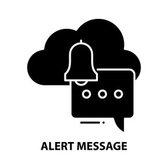 alert message icon, black vector sign with editable strokes, concept illustration