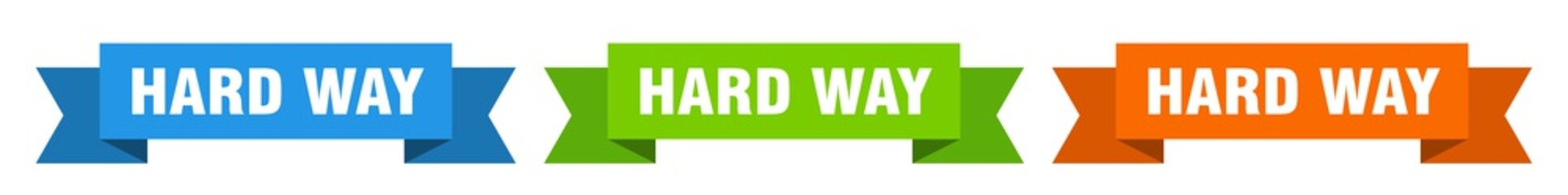 hard way ribbon. hard way isolated paper sign. banner