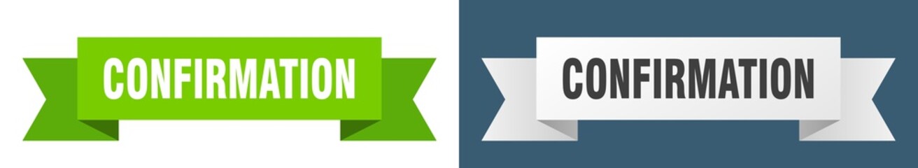 confirmation ribbon. confirmation isolated paper sign. banner