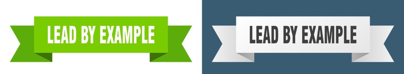 lead by example ribbon. lead by example isolated paper sign. banner