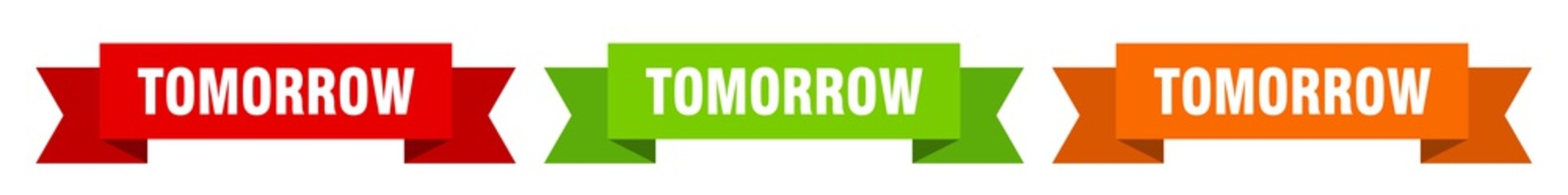 tomorrow ribbon. tomorrow isolated paper sign. banner