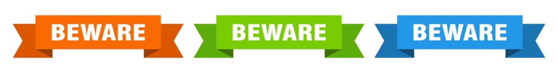 beware ribbon. beware isolated paper sign. banner