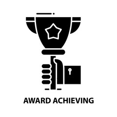 award achieving icon, black vector sign with editable strokes, concept illustration