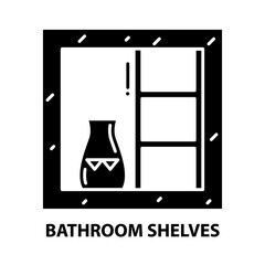 bathroom shelves icon, black vector sign with editable strokes, concept illustration