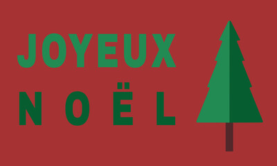 carte ou bandeau sur Joyeux Noël en vert avec un sapin sur un fond rouge