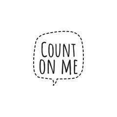 ''Count on me'' Lettering