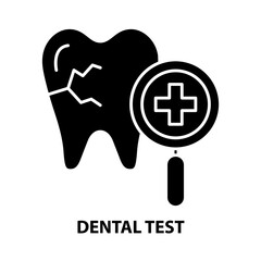 dental test icon, black vector sign with editable strokes, concept illustration