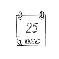 calendar hand drawn in doodle style. December 25. Christmas, Day, date. icon, sticker element for design, planning, business holiday