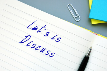 Business concept about Let's is Discuss with inscription on the page.