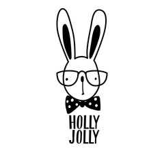 Hand drawn rabbit or bunny with bow and glasses in doodle style. Lettering phrase Holly jolly.