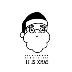 Santa claus head in doodle style and lettering phrase - It'sXmas. Merry Christmas and Happy new Year