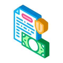 money banknote and insurance agreement icon vector. isometric money banknote and insurance agreement sign. color isolated symbol illustration