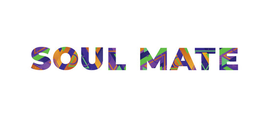 Soul Mate Concept Retro Colorful Word Art Illustration