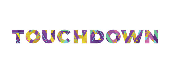 Touchdown Concept Retro Colorful Word Art Illustration