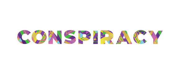 Conspiracy Concept Retro Colorful Word Art Illustration