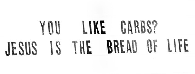 Jesus is the Bread of Life