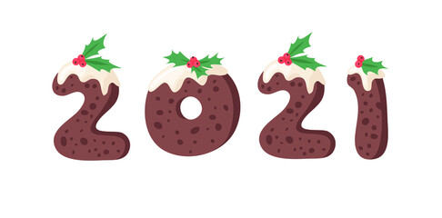 Happy New Year Greeting Card with numbers 2021. Cartoon vector illustration Christmas Pudding. Hand drawn font. Actual Creative Holidays bake alphabet