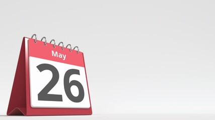May 26 date on the flip desk calendar page, blank space for user text, 3d animation
