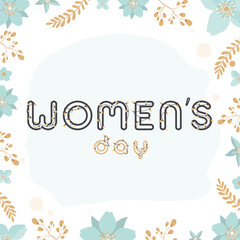 Women's Day. Ready-made poster in gentle colors. Blue and brown colors. Frame made of flowers and leaves. Vector.