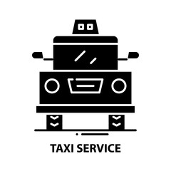 Fototapeta premium taxi service icon, black vector sign with editable strokes, concept illustration