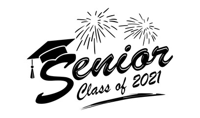 Senior Class of 2021 with fireworks for greeting, invitation card. Text for graduation design, congratulation event, T-shirt, party, high school or college graduate. Vector on transparent background