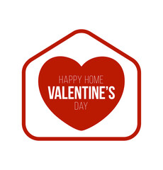 Happy Home Valentine day Card with Funny Vector Minimalist Icon. staying at home badge in Quarantine. Covid Reaction.