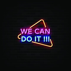 We Can Do It Neon Signs Vector. Design Template Neon Style