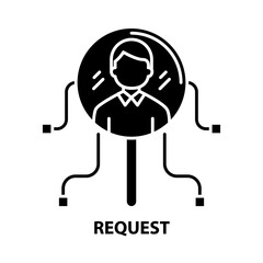 request icon, black vector sign with editable strokes, concept illustration