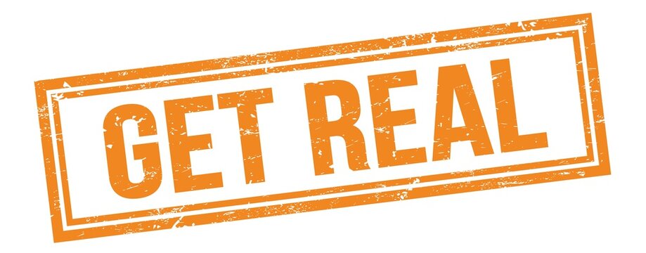 GET REAL text on orange grungy vintage stamp.