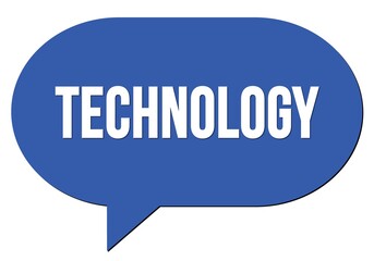 TECHNOLOGY text written in a blue speech bubble