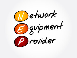 NEP - Network Equipment Provider acronym, technology concept background