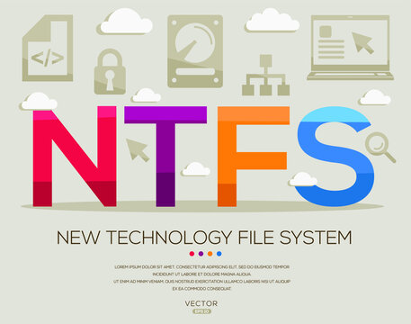 NTFS mean (New Technology File System) Computer and Internet acronyms ,letters and icons ,Vector illustration.
