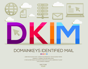 Fototapeta premium DKIM mean (Domain Keys Identified Mail) Computer and Internet acronyms ,letters and icons ,Vector illustration. 