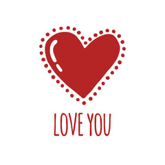 Poster with heart and love you lettering. Greeting card template.