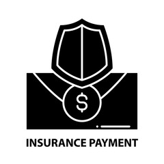 insurance payment icon, black vector sign with editable strokes, concept illustration