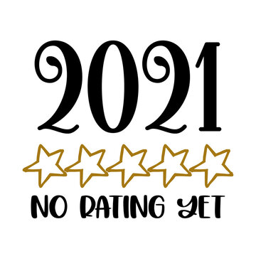 2021 no rating yet - five start rate customer review quote. Lettering typography poster with text for self quarantine times. Handletter script motivation catch word design. healty new year decoration 