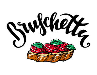Hand drawn bruschetta illustration and hand lettering text. Italian snack with tomato and basil